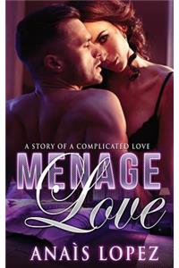 Menage Love