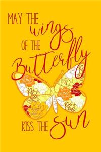 May the Wings of the Butterfly