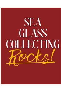 Sea Glass Collecting Rocks!