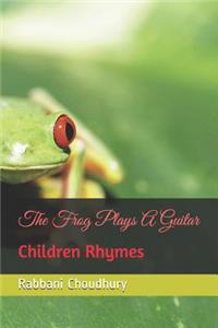 The Frog Plays a Guitar