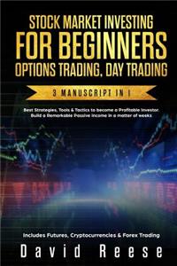 Stock Market Investing for Beginners, Options Trading, Day Trading