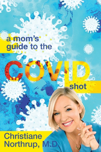 Mom's Guide to the COVID Shot