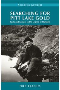 Searching for Pitt Lake Gold