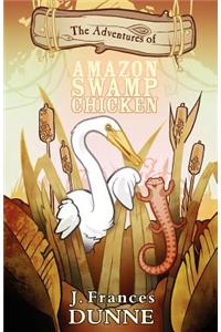 Adventures of Amazon Swamp Chicken