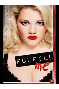 Fulfill Me