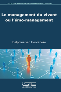 Le management du vivant ou l'emo-management