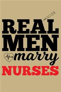 Real Men Marry Nurses