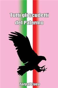 Tutti Gli Scudetti del Palermo