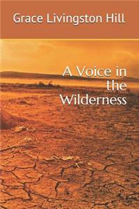 A Voice in the Wilderness