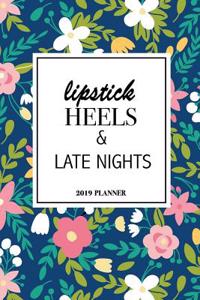 Lipstick Heels and Late Nights