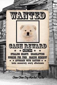 Chow Chow Dog Wanted Poster