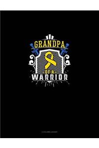 Grandpa of a Warrior: 3 Column Ledger