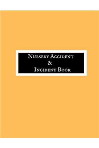 Nursery Accident & Incident Book