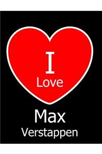 I Love Max Verstappen