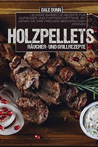 Holzpellets Räucher- und Grillrezepte