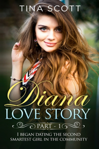 Diana Love Story (PT. 1)