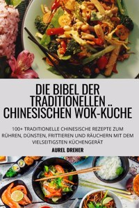 Bibel Der Traditionellen Chinesischen Wok-Küche