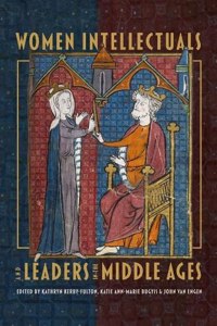 Women Intellectuals and Leaders in the Middle Ages