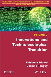 Innovations and Techno-Ecological Transition