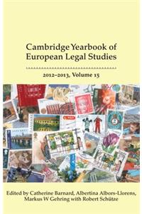 Cambridge Yearbook of European Legal Studies: Volume 15, 2012-2013