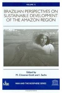 Brazilian Perspectives on Sustainable Development of the Amazon Region