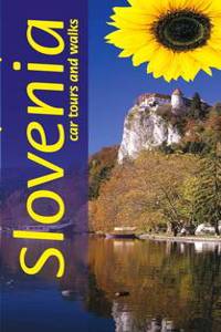 Slovenia: Car Tours and Walks