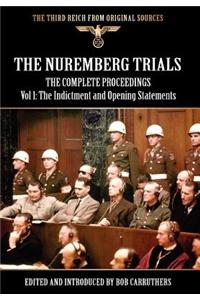 The Nuremberg Trials - The Complete Proceedings Vol 1