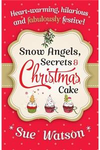 Snow Angels, Secrets and Christmas Cake