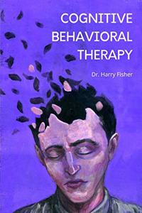 Cognitive Behavioral Therapy