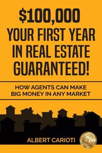 $100,000 Your First Year in Real Estate Guaranteed!