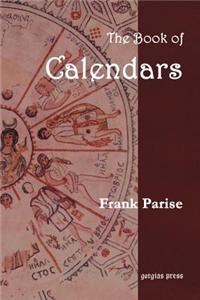 Book of Calendars, Conversion Tables from 60 Ancient and Modern Calendars to the Julian and Gregorian Calendars