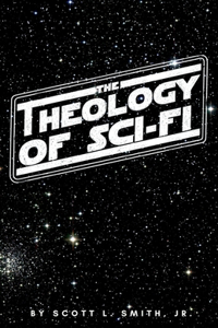 The Theology of Sci-Fi
