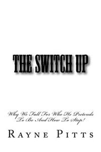 The Switch Up