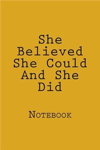 She Belived She Could And She Did