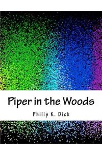 Piper in the Woods