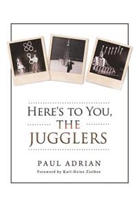 Here's to You, The Jugglers