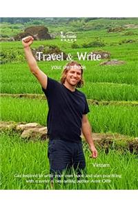 Travel & Write Your Own Book - Vietnam