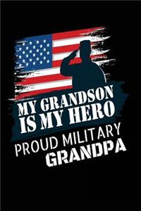 My Grandson is My Hero Proud Military Grandpa