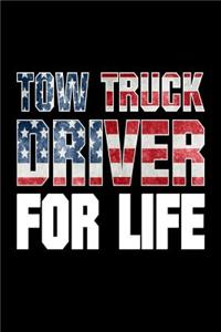 Tow Truck Driver For Life