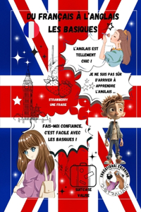 Du Français à l'Anglais les basiques
