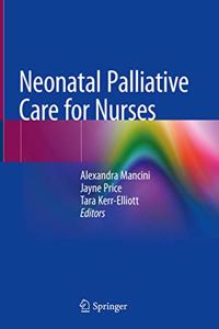 Neonatal Palliative Care for Nurses