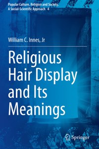 Religious Hair Display and Its Meanings