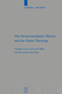 Deuteronomistic History and the Name Theology