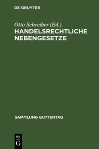 Handelsrechtliche Nebengesetze