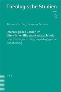 Interreligioses Lernen Im Offentlichen Bildungskontext Schule