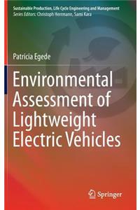 Environmental Assessment of Lightweight Electric Vehicles