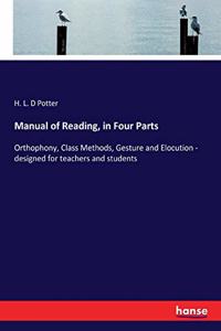 Manual of Reading, in Four Parts