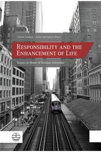 Responsibility and the Enhancement of Life