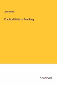 Practical Hints on Teaching