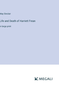 Life and Death of Harriett Frean